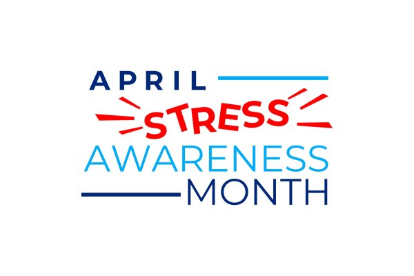 April is Stress Awareness Month